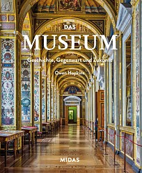 Owen Hopkins - Das Museum – Geschichte, Gegenwart und Zukunft - Midas